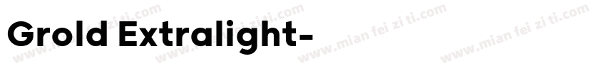 Grold Extralight字体转换